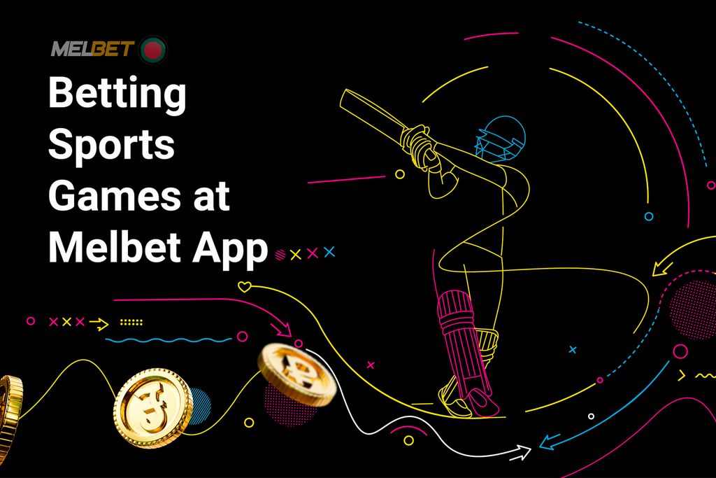 Melbet App - Join, Download And Install and Beginning Betting!